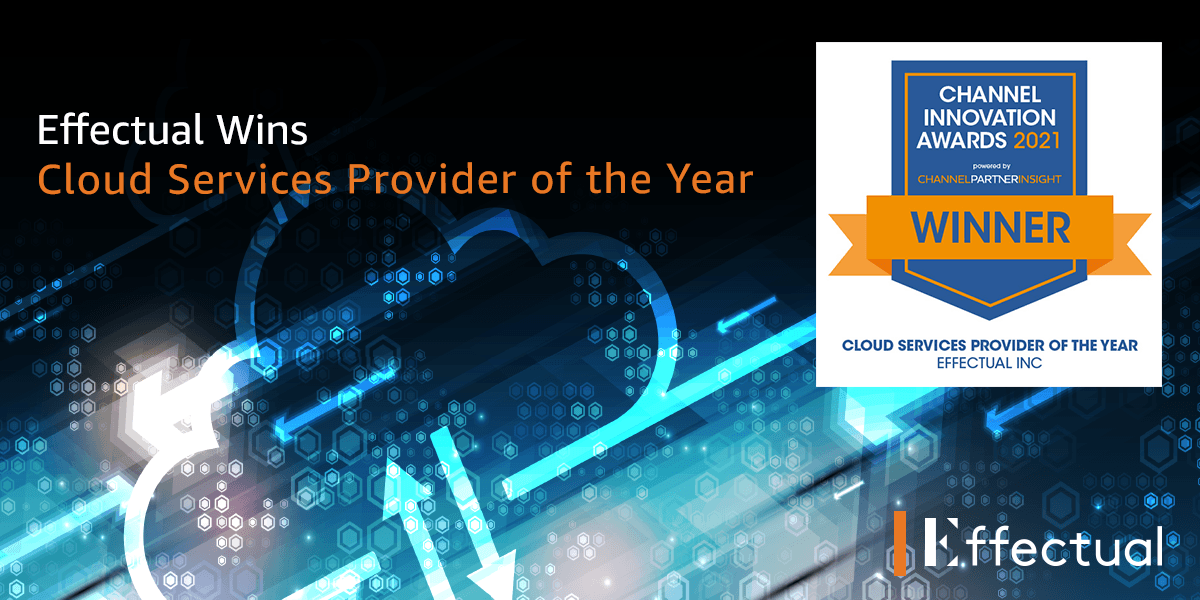 Effectual Wins Cloud Services Provider of the Year at US Channel Innovation Awards